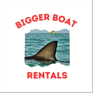 Bigger Boat Rentals Posters and Art